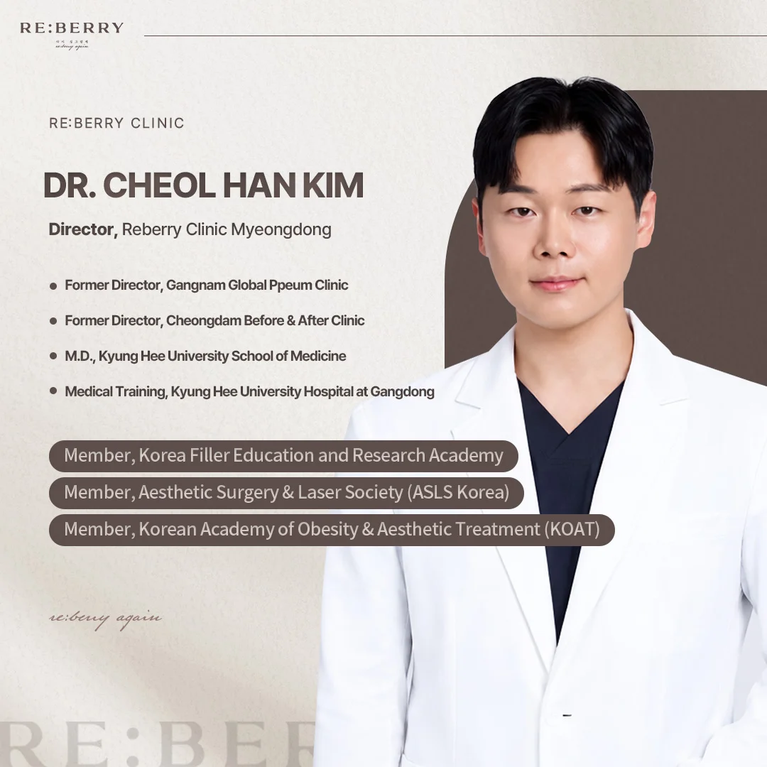 Dr. Cheol-Han Kim, Director, RE:BERRY Myeongdong (License 140742)
